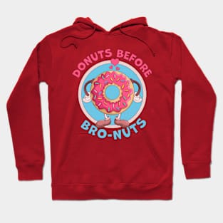 Donuts before Bro-nuts - Galentine's Day - Anti Valentines Day Hoodie